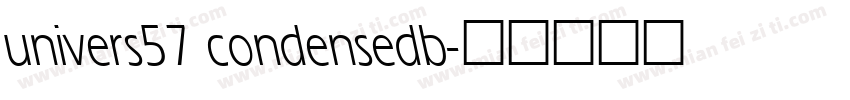 univers57 condensedb字体转换